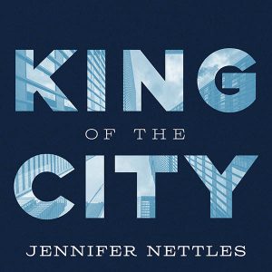 King of the City by Jennifer Nettles
