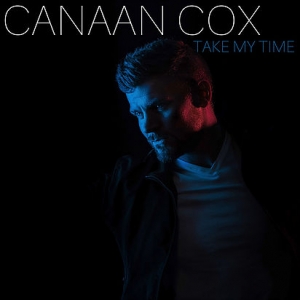 Canaan Cox, "Take My Time"