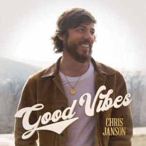 Chris Janson Good Vibes
