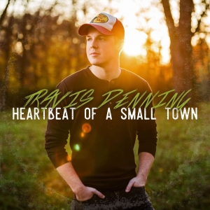 Travis Denning Heartbeat of a Small Town