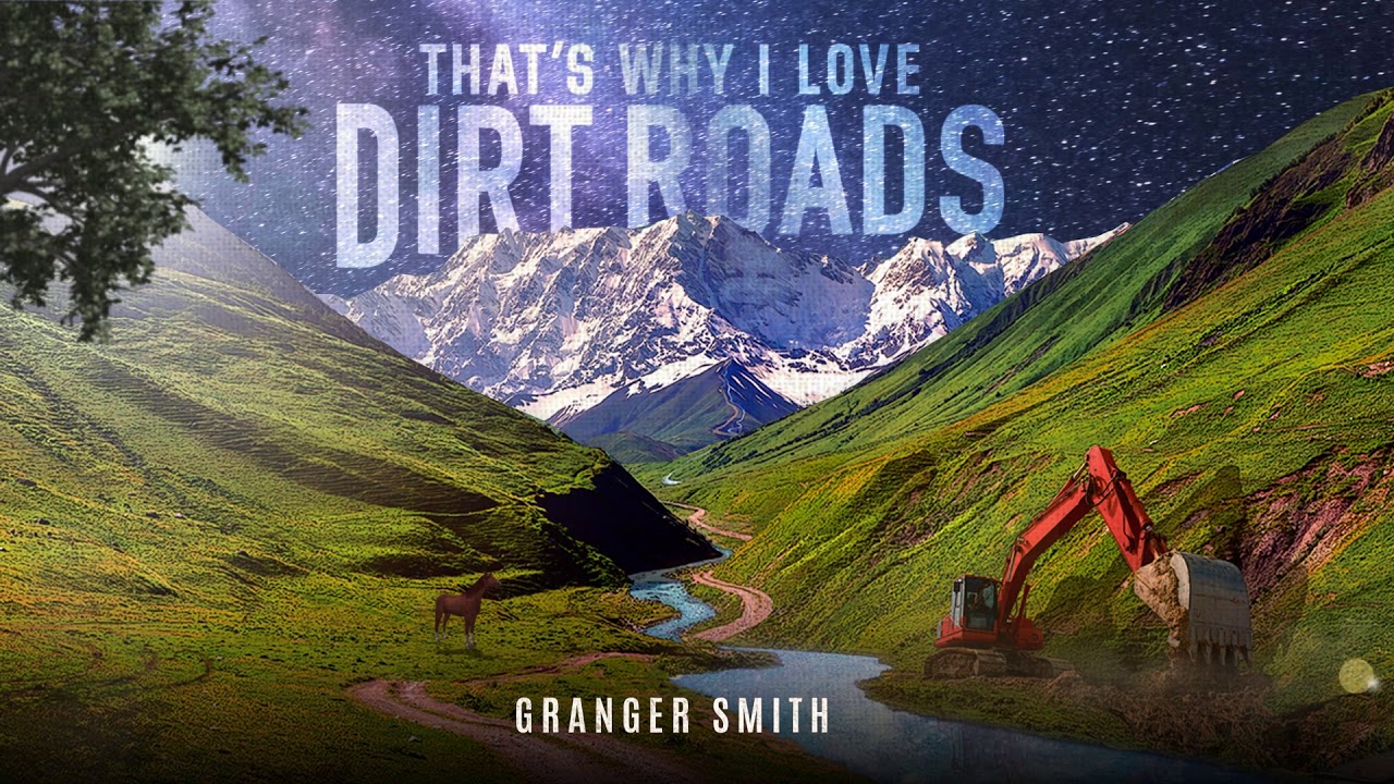 That's Why I Love Dirt Roads