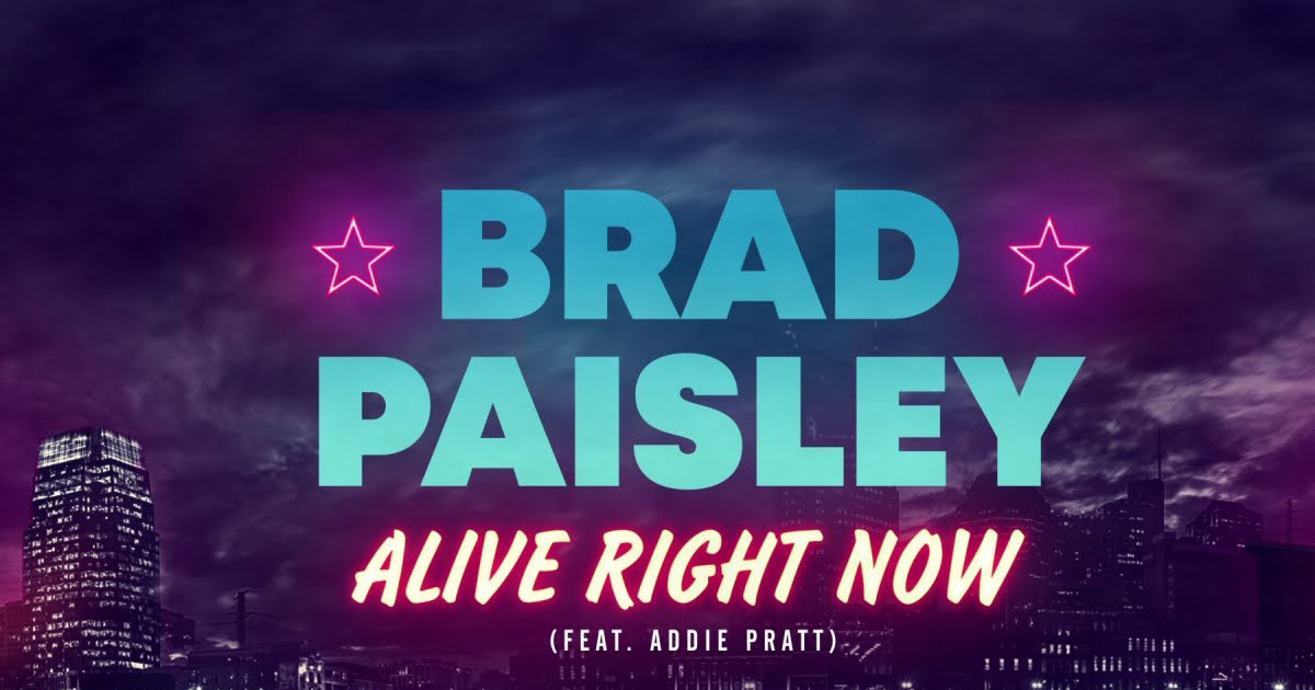 Brad Paisley Alive Right Now