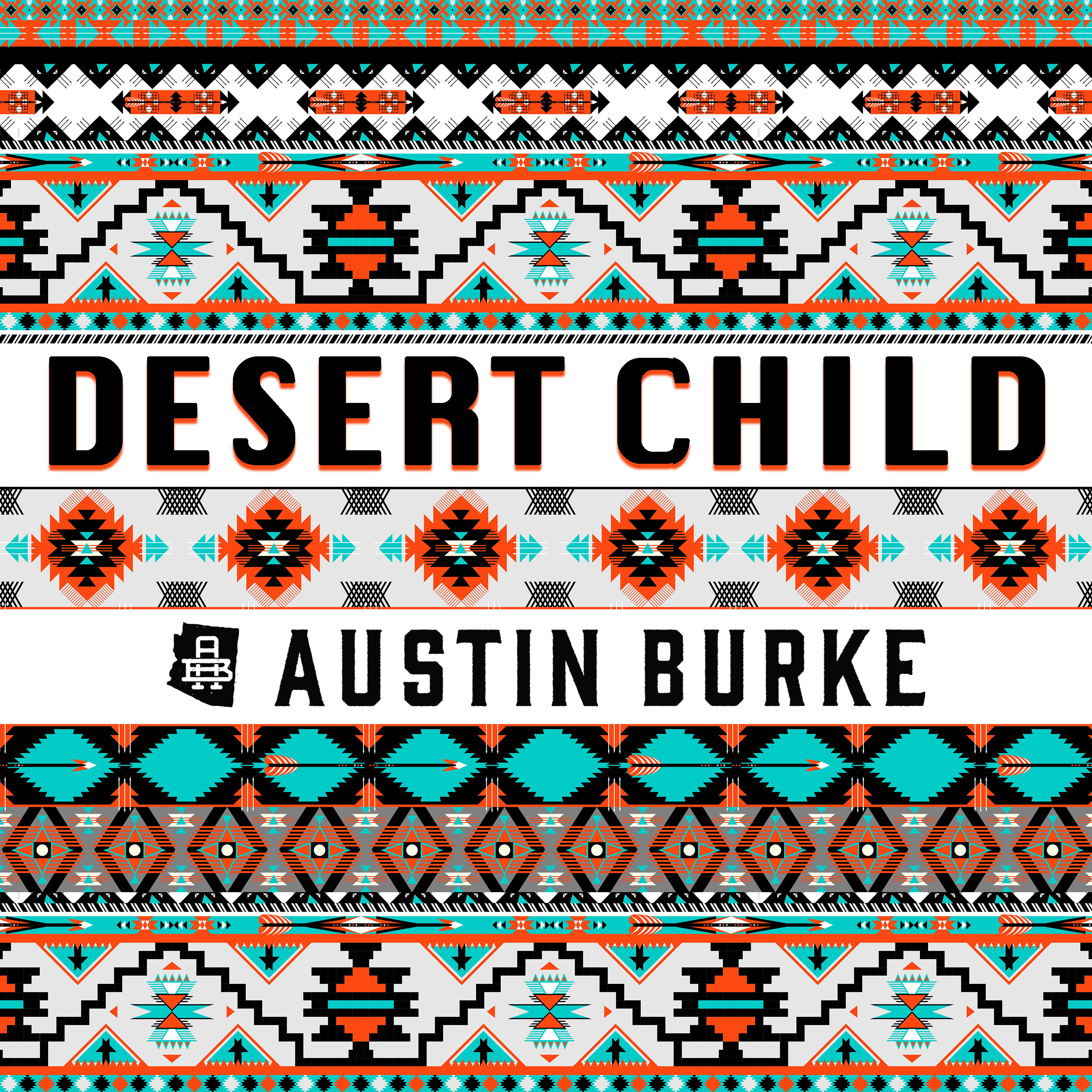 Desert Child Austin Burke