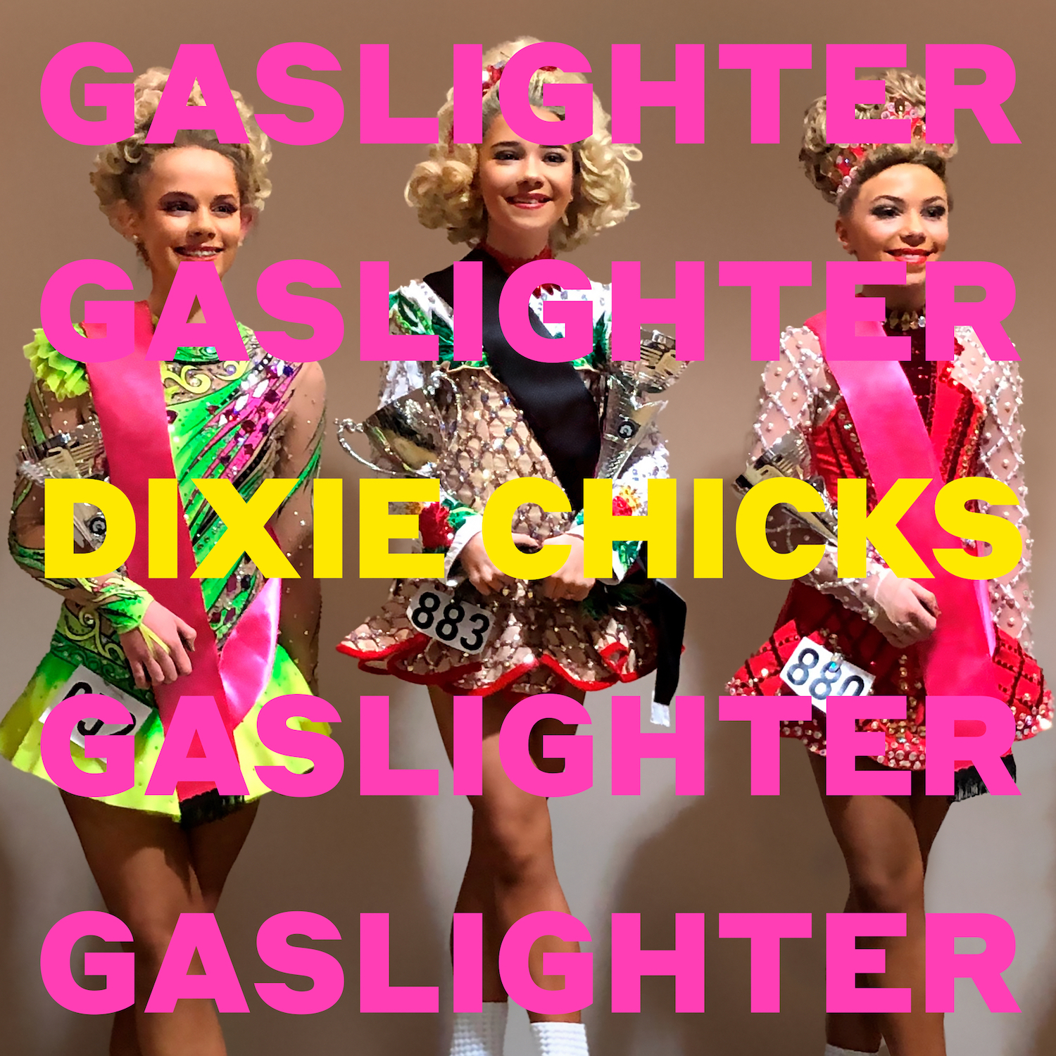 Gaslighter Dixie Chicks