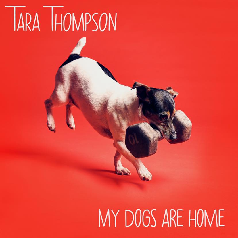 Tara Thompson My Dogs Are Home