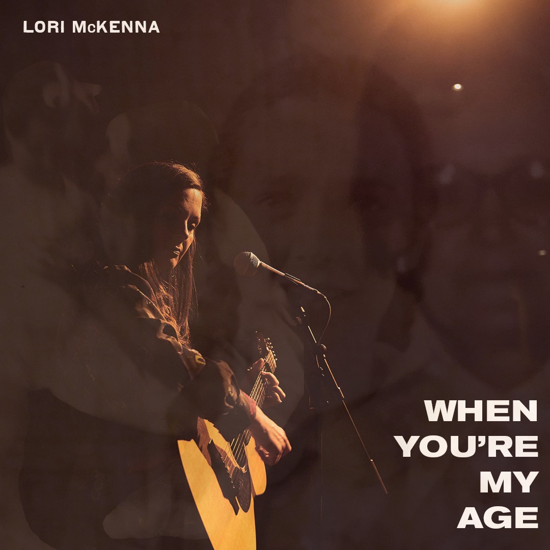 When You're My Age Lori McKenna