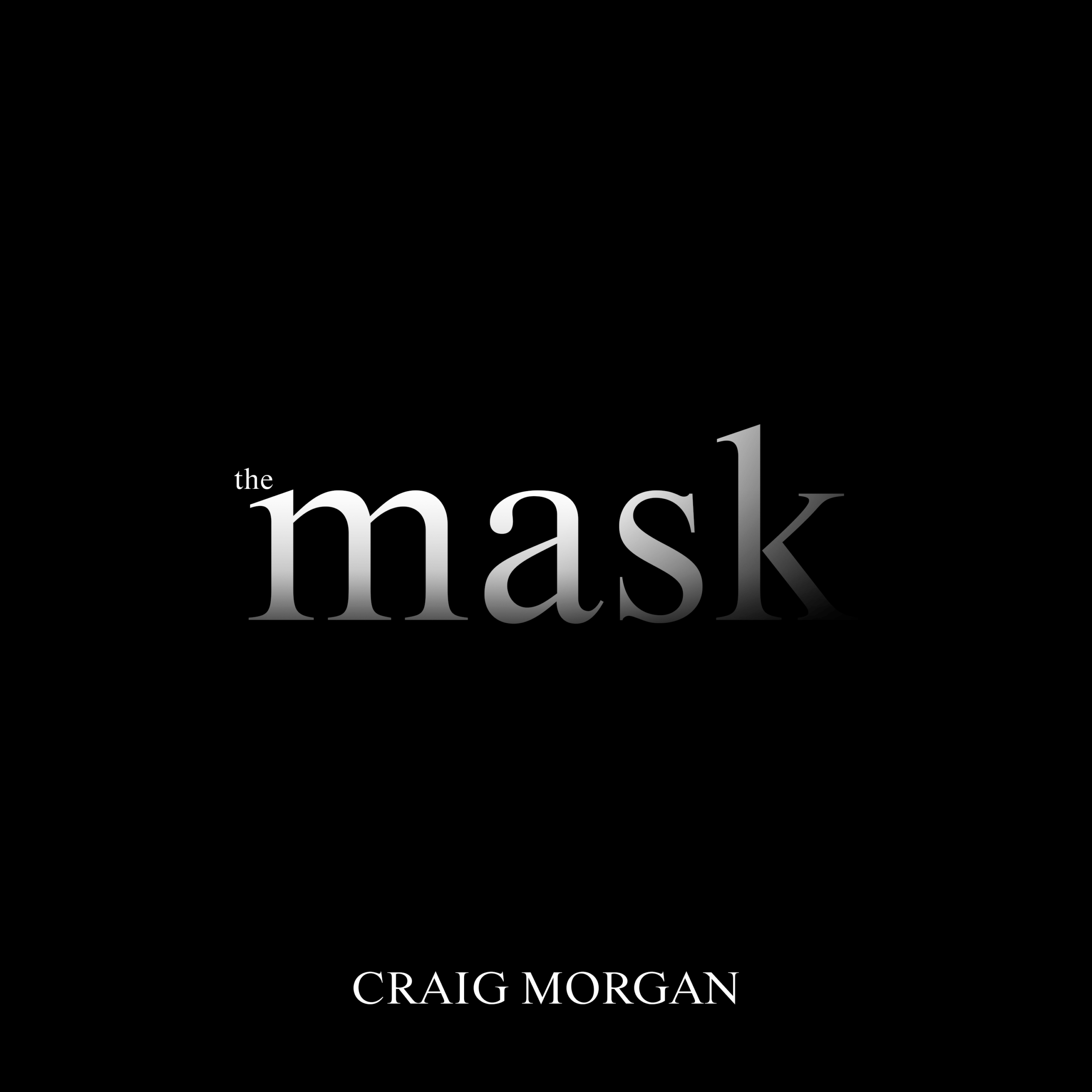 The Mask Craig Morgan