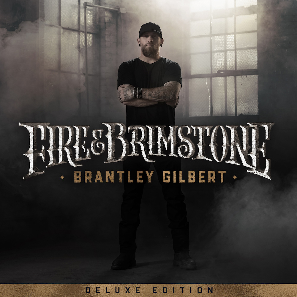 Brantley Gilbert's Fire & Brimstone (Deluxe Edition)