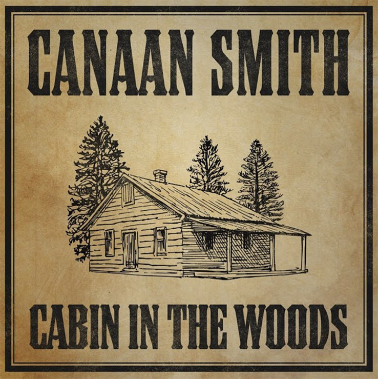Canaan Smith's New Song "Cabin In The Woods" is available now, October 23rd.