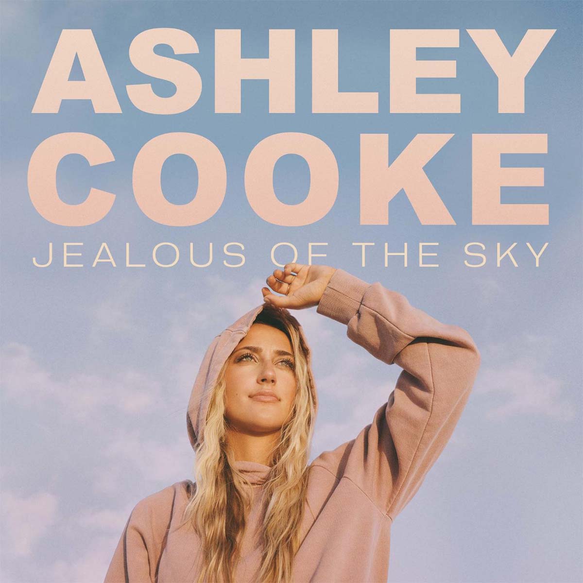 Ashley Cooke "Jealous Of The Sky"