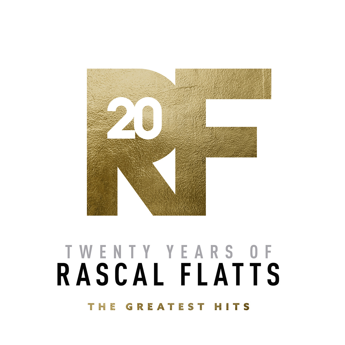 Twenty Years of Rascal Flatts The Greatest Hits