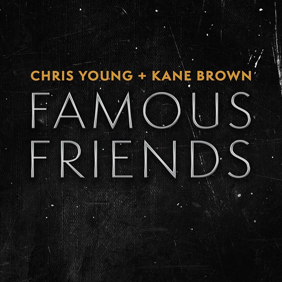 Chris Young Kane Brown Famous Friends 