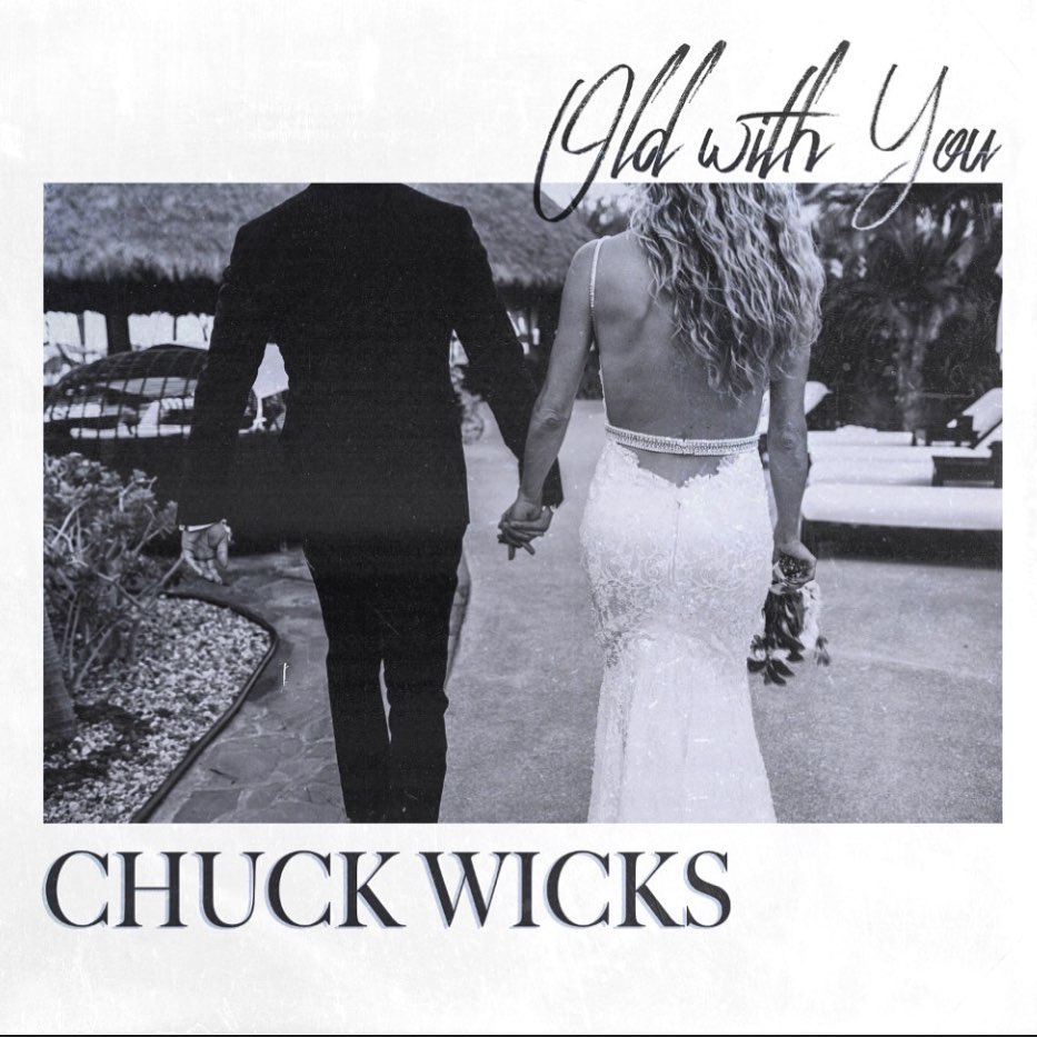 Chuck Wicks, "Old With You", Available Now December 4th