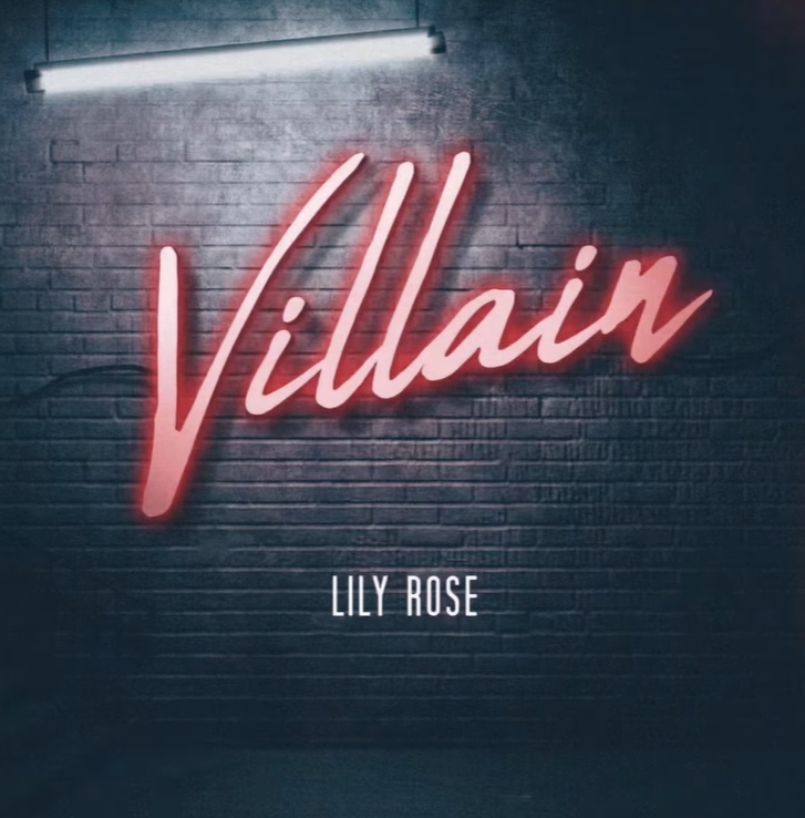 Lily Rose, "Villain", Out Now