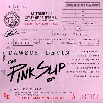 Devin Dawson's The Pink Slip EP is available now