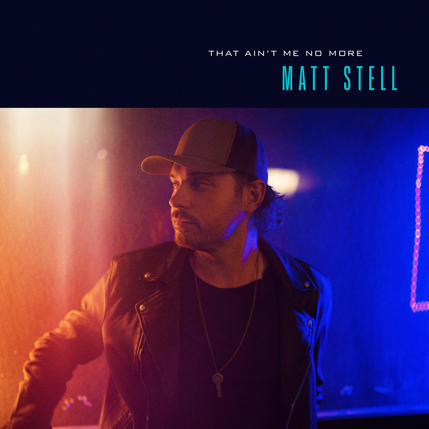 Matt Stell’s new song “That Ain't Me No More” is available now, February 5th