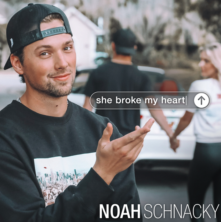 Noah Schnacky's new song "She Broke My Heart" is available everywhere now, February 26th