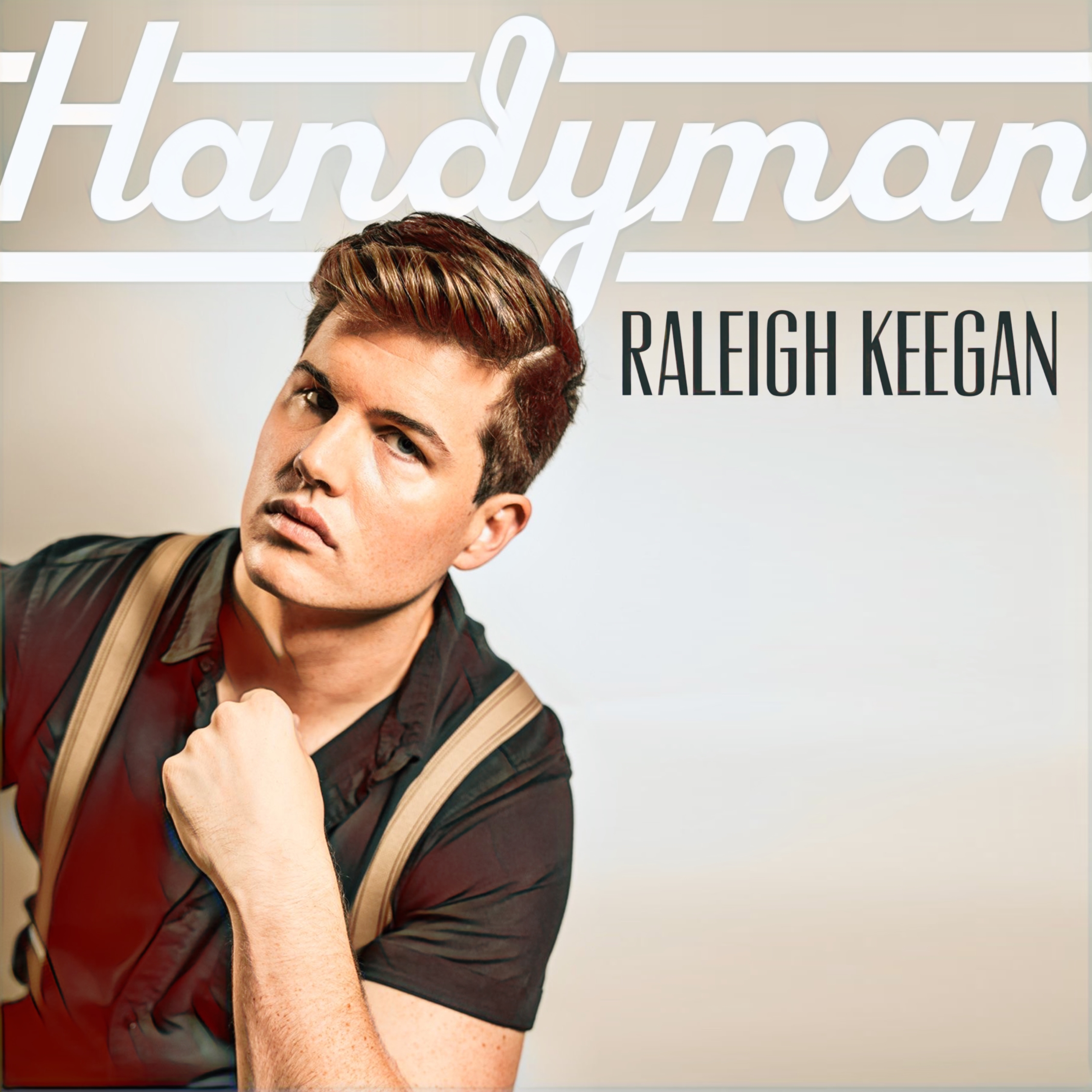 Raleigh Keegan’s new song “Handyman” is available everywhere now, March 5th