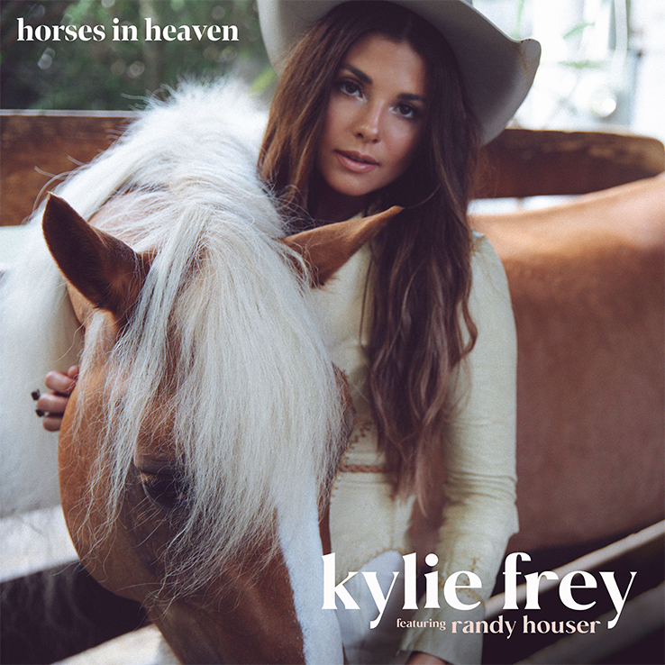 Kylie Frey and Randy Houser's "Horses In Heaven" is available now, April 23rd