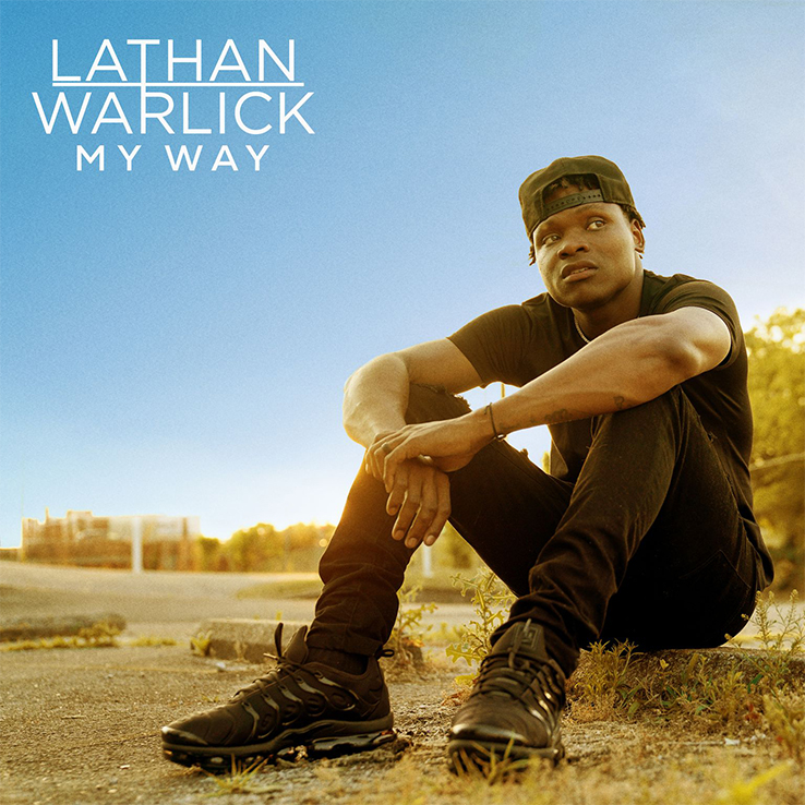 Lathan Warlick's debut EP, 'My Way' is available now, April 23rd