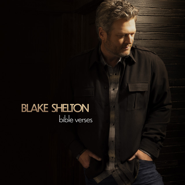 Blake Shelton's new song, "Bible Verses" is available now, April 23rd