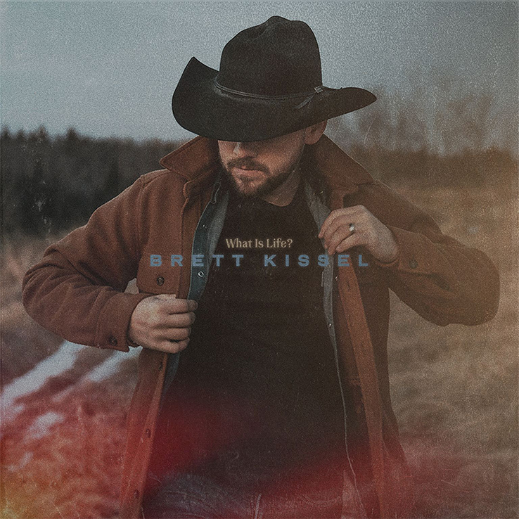 Brett Kissel's brand new album, 'What Is Life?', is available everywhere now, April 9th