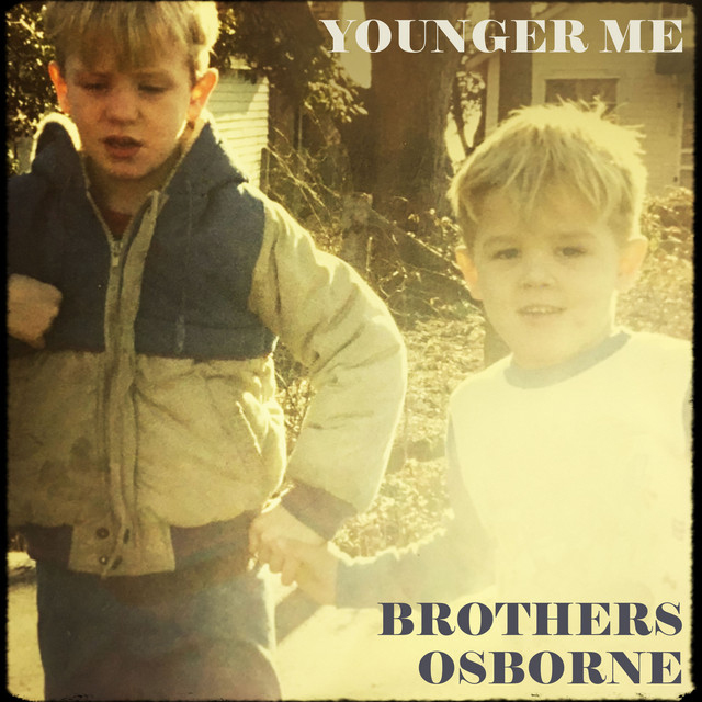 Brothers Osborne's "Younger Me" is available now, April 16th