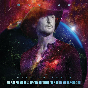 Tim McGraw's Here On Earth (Ultimate Edition) is out now, April 16th
