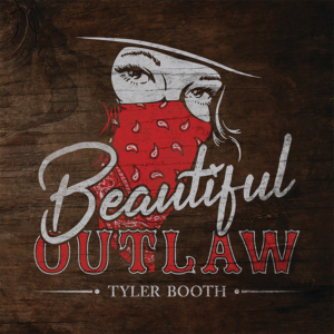 Tyler-booth-new-song-beautiful-outlaw
