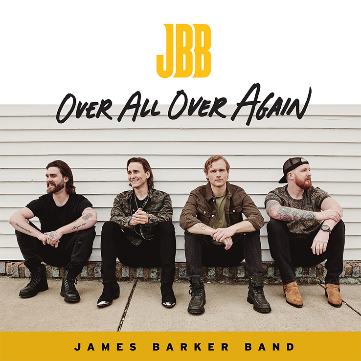 James Barker Band's new song, "Over All Over Again" is available now, May 14th, on all streaming platforms