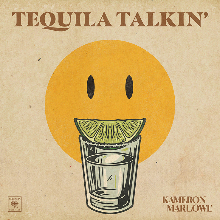 Kameron Marlowe's "Tequila Talkin'" is available now, May 5th