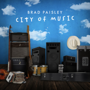 Brad Paisley new song City of Music