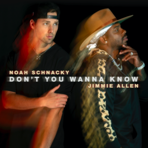 Noah-Schnacky-Collaborates-with-Jimmie-Allen-on-New-Song-Don't-You-Wanna-Know