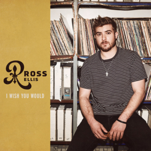 Ross-Ellis-New-Song-I-Wish-You-Would