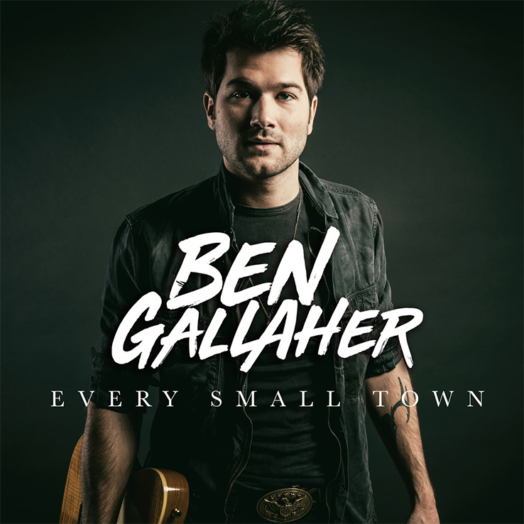Ben Gallaher’s new EP, 'Every Small Town' is out now, June 25th