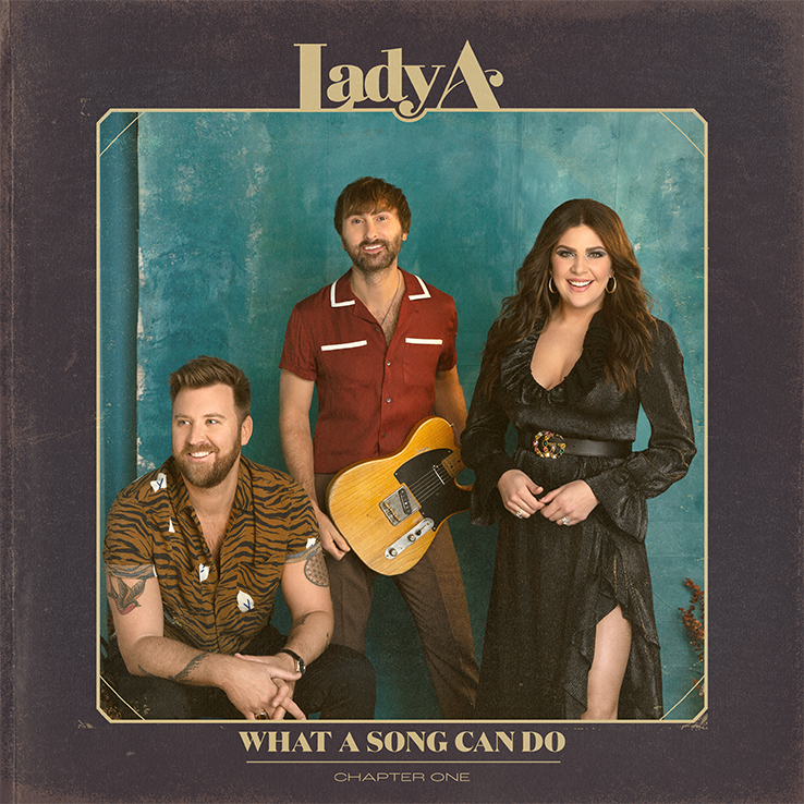 Lady A’s new project, 'What A Song Can Do (Chapter One)' is out now, June 25th