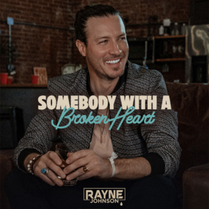 rayne-johnson-new-song-somebody-with-a-broken-heart