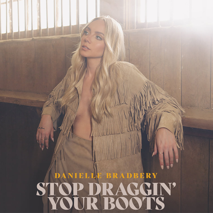 Danielle Bradbery's new song "Stop Draggin' Your Boots" is available now, July 30th