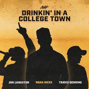 Noah Hicks' new song "Drinkin' Beer In A College Town" is available now, July 2nd, on all streaming platforms