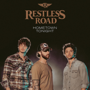 Restless-Road-new-song-Hometown-Tonight