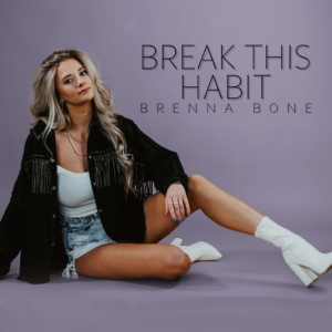 brenna-bone-break-this-habit-new-song