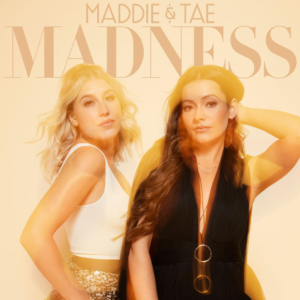 maddie-tae-madness