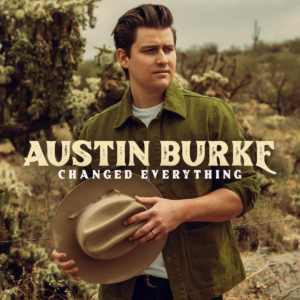 Austin-burke-changed-everything-ep