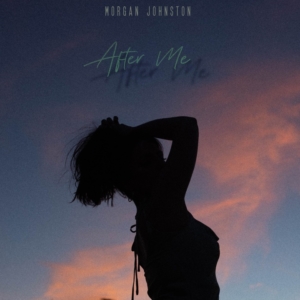Morgan-Johnston-after-me-single-song
