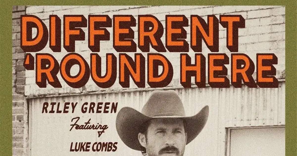 Riley Green And Luke Combs' 'Different 'Round Here' Makes Major Impact At  Country Radio - Country Now