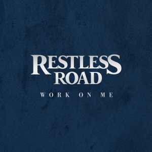 restless-road-work-on-me