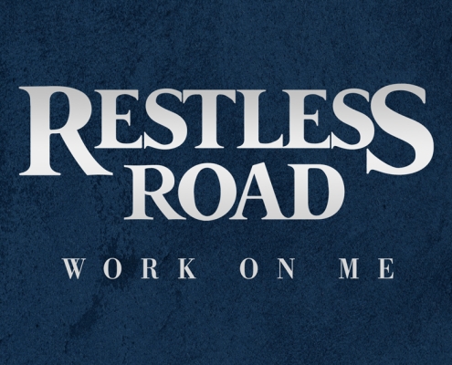 restless-road-work-on-me