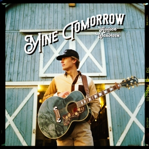 Hudson-westbrook-mine-tomorrow