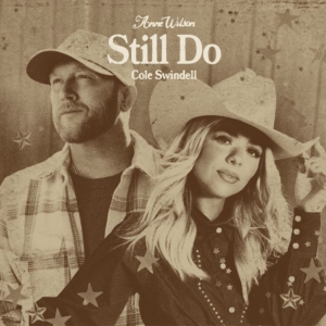 anne-wilson-cole-swindell-still-do