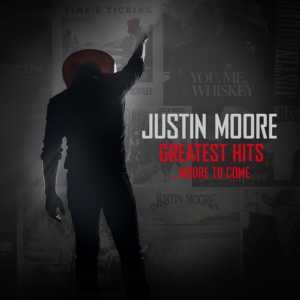 Justin-moore-greatest-hits-moore-to-come